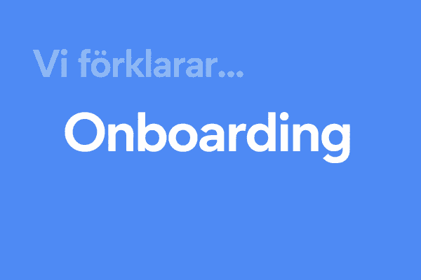 Vad är Onboarding? thumbnail