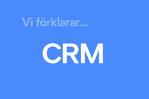 Vad är CRM? thumbnail